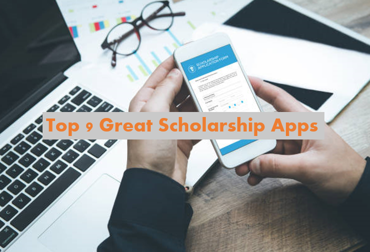 Top 9 Great Scholarship Apps